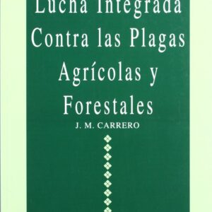 Lucha integrada contra plagas agrícolas y forestales