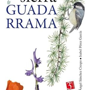 Guía de Campo Sierra de Guadarrama (Callejeros y Guías)
