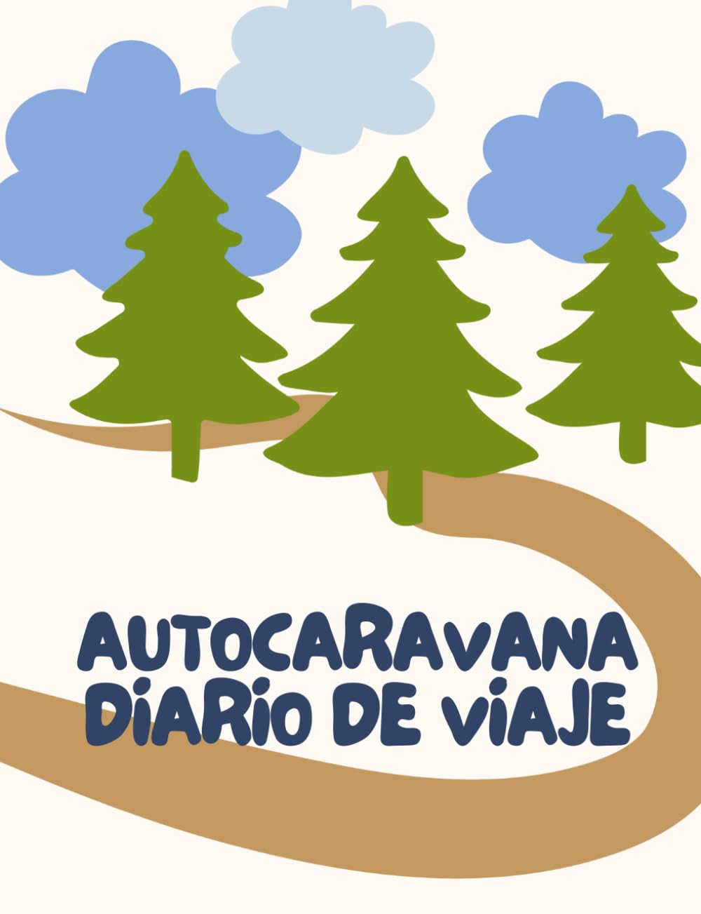 Autocaravana: Mi diario de viaje para aventuras en ruta