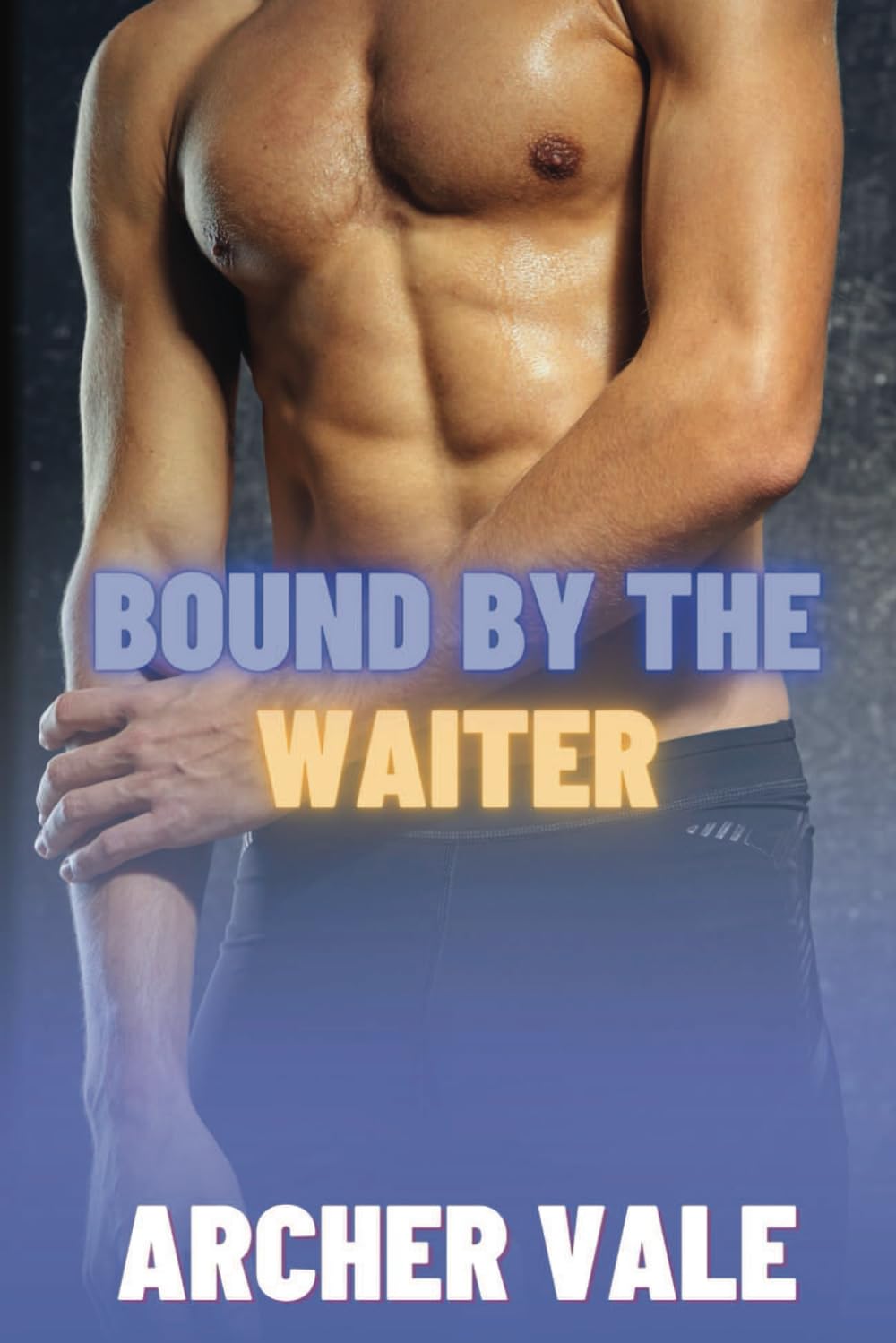 Bound by the Waiter: Gay Bondage Erotica (4 volúmenes)